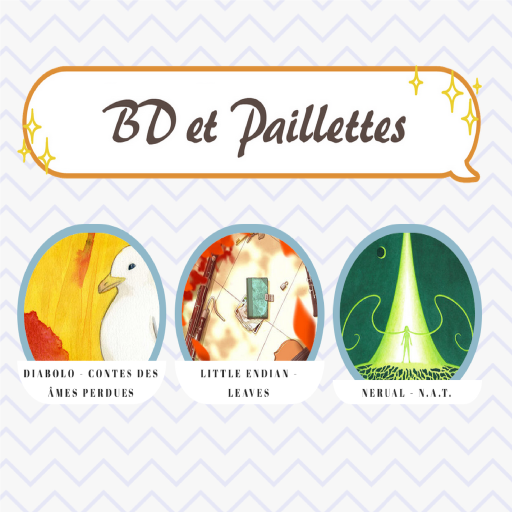 BD et Paillettes (The little endian, Diabolo et Nerual)