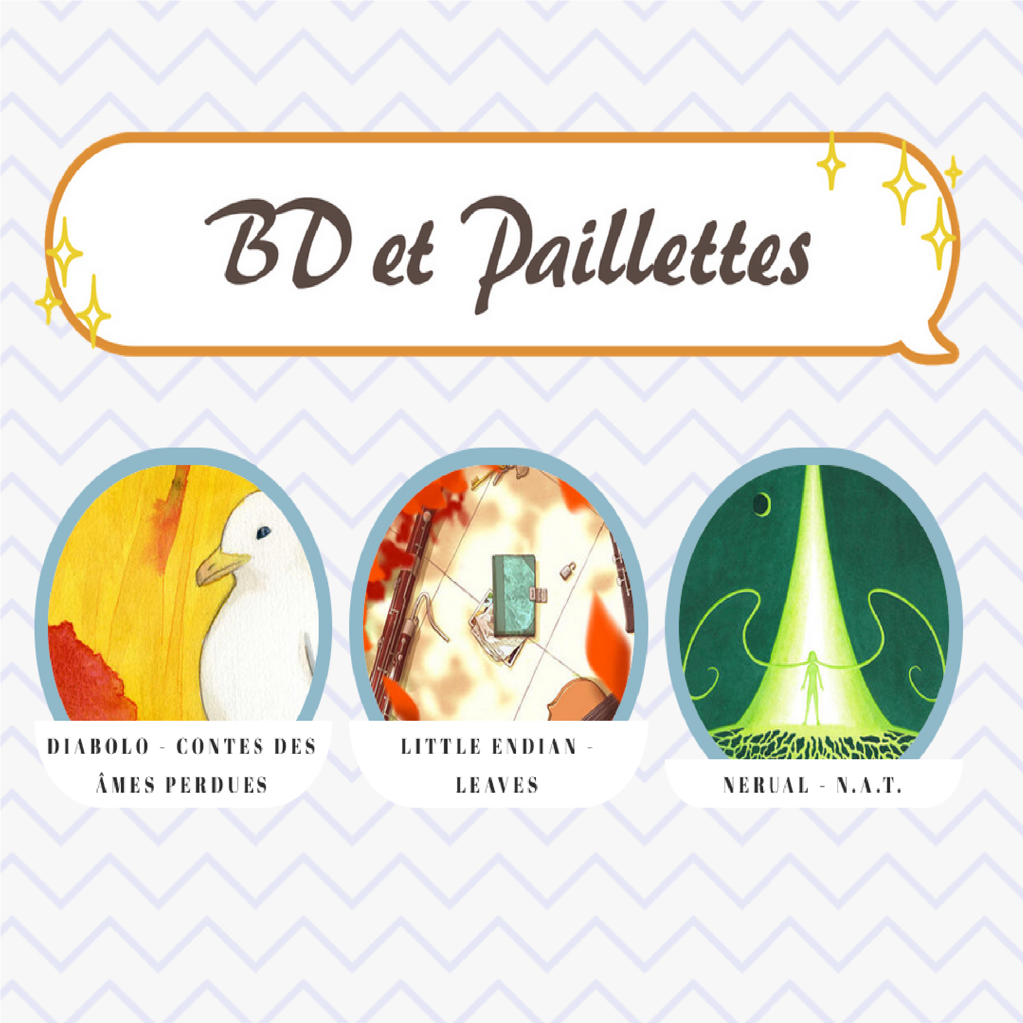 BD et Paillettes (The little endian, Diabolo et Nerual)